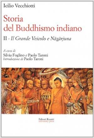 Storia del buddhismo indiano vol. 2 - Il grande Veicolo e Nagarjuna